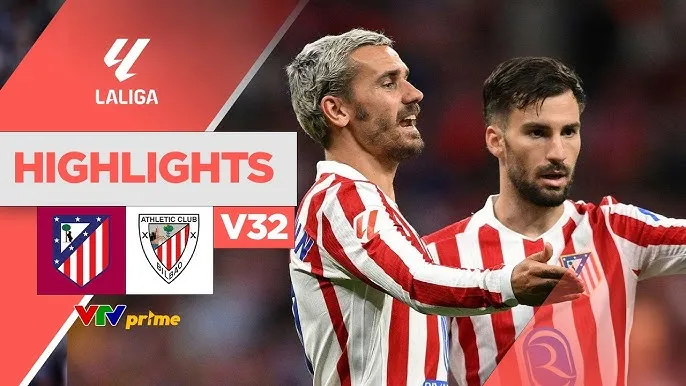 Atletico Madrid vs Bilbao 3-2: Paredes, Guruzeta lập công, Griezmann ghi bàn, Sorloth xuất thần cú đúp bàn thắng, Atletico tiến sát tốp 3 La Liga