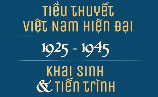 Tọa đàm giới thiệu sách về tiểu thuyết Việt Nam hiện đại 1925-1945