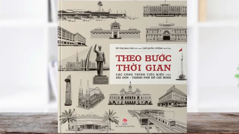 Chiêm ngưỡng những công trình tiêu biểu của Sài Gòn - TPHCM
