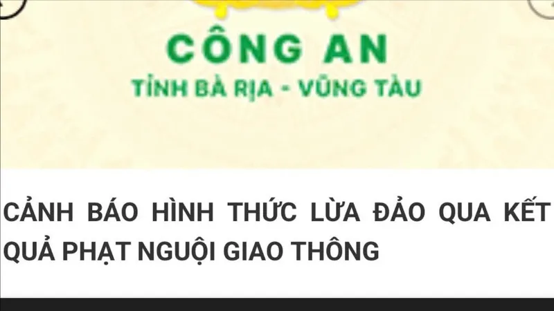 Bà Rịa - Vũng Tàu: Cảnh báo lừa đảo qua kết quả phạt nguội vi phạm giao thông