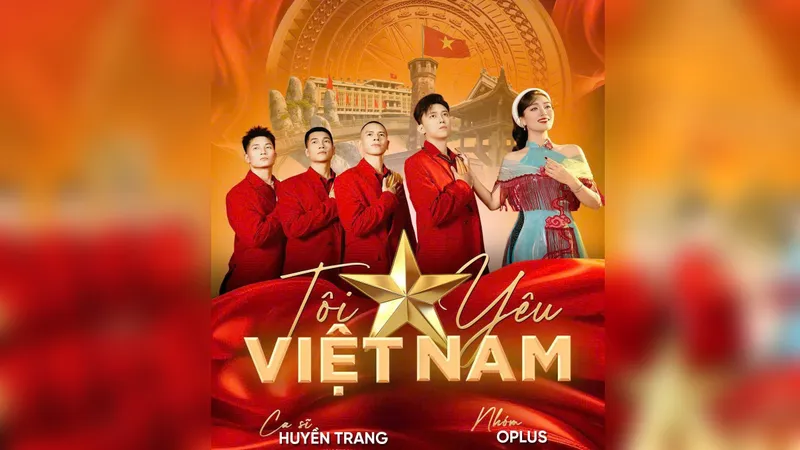 “Tôi yêu Việt Nam” - lời ca từ trái tim hòa cùng nhịp đập Tổ quốc