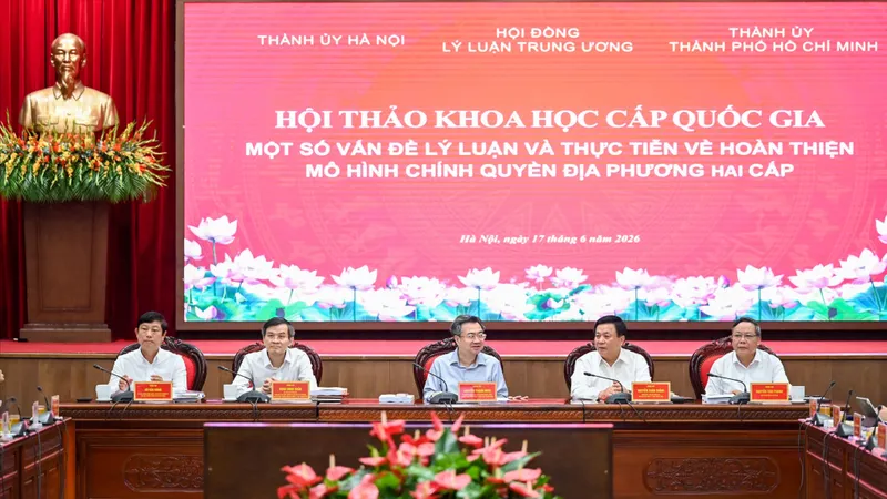 Hội thảo khoa học cấp quốc gia về hoàn thiện mô hình chính quyền địa phương 2 cấp