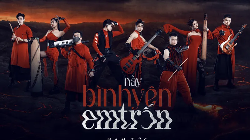 Ban nhạc Nam Tộc ra mắt MV “Này bình yên em trốn”