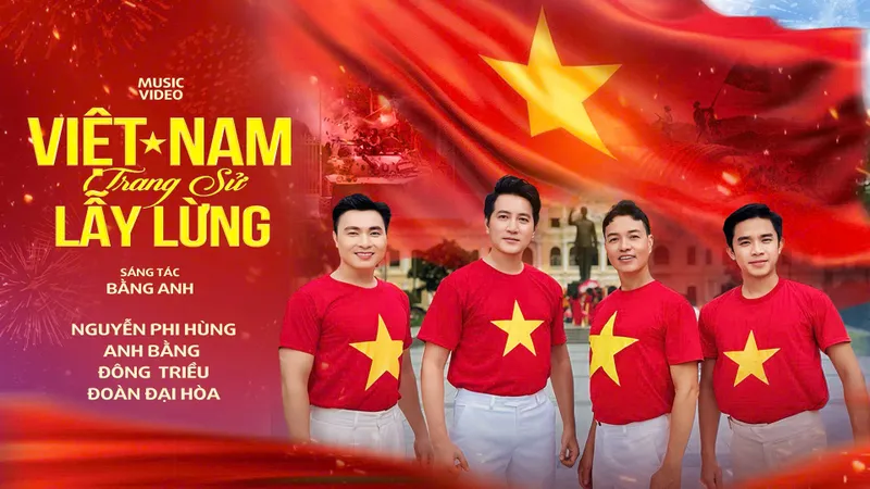 Tự hào Tổ quốc cùng "Việt Nam trang sử lẫy lừng"