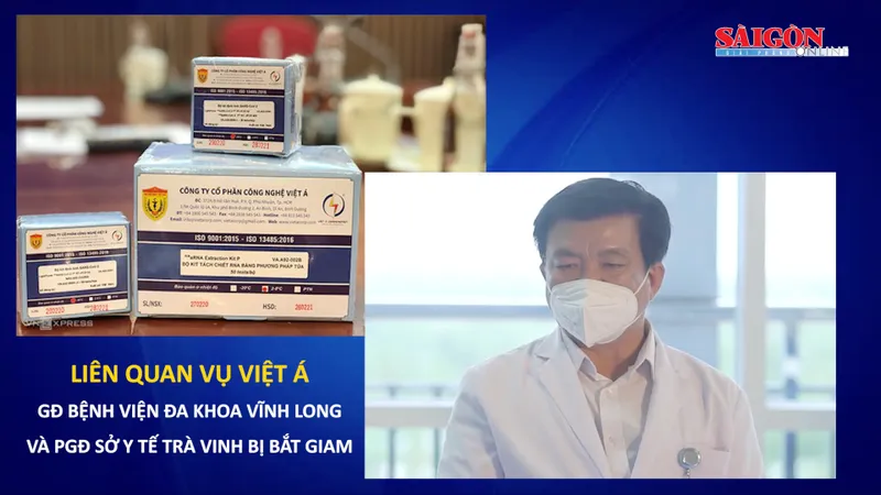 Liên quan vụ Việt Á, Giám đốc Bệnh viện Đa khoa Vĩnh Long và Phó Giám đốc Sở Y tế Trà Vinh bị bắt giam