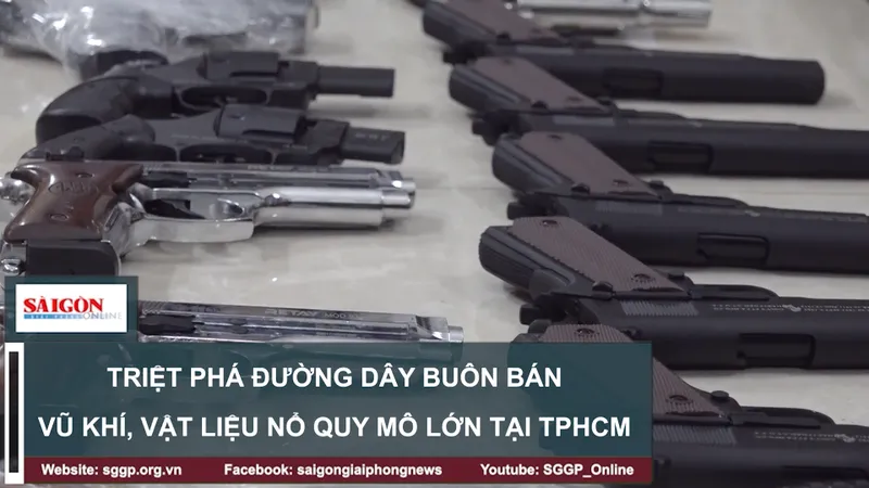 Triệt phá đường dây buôn bán vũ khí, vật liệu nổ quy mô lớn tại TPHCM