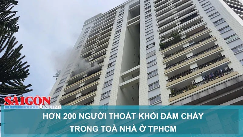 Hơn 200 người thoát khỏi đám cháy trong toà nhà ở TPHCM