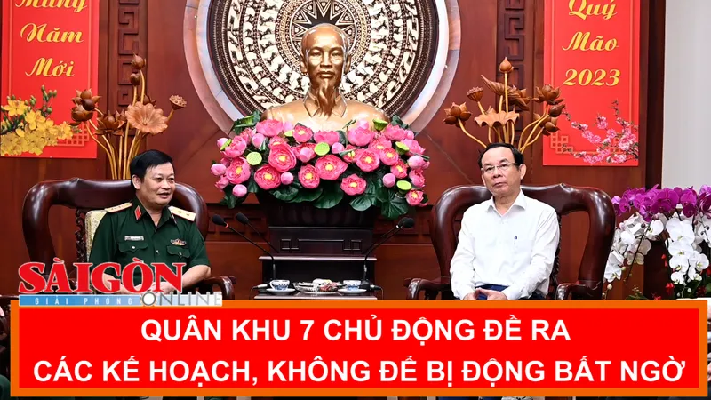Quân khu 7 chủ động đề ra các kế hoạch, không để bị động bất ngờ