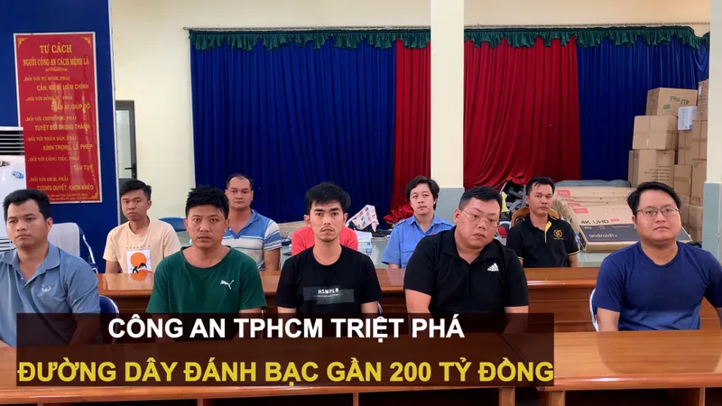 Công an TPHCM triệt phá đường dây đánh bạc gần 200 tỷ đồng