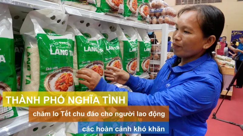 Thành phố nghĩa tình chăm lo Tết chu đáo cho người lao động, các hoàn cảnh khó khăn