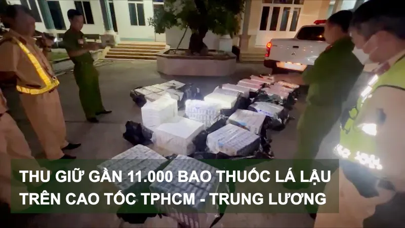 Tin nóng 20H (4-3): Thu giữ gần 11.000 bao thuốc lá lậu trên cao tốc TPHCM - Trung Lương