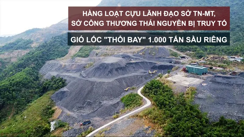 Tin nóng: Hàng loạt cựu lãnh đạo Sở TN-MT, Sở Công thương Thái Nguyên bị truy tố; Gió lốc "thổi bay" 1.000 tấn sầu riêng