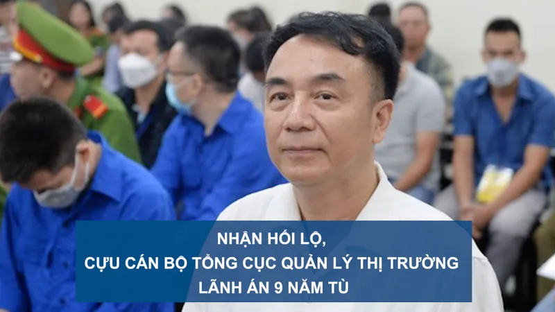 Tin nóng: Nhận hối lộ, cựu cán bộ Tổng cục Quản lý thị trường lãnh án 9 năm tù; Xét xử cựu Phó Chủ tịch UBND tỉnh Quảng Ninh liên quan vụ Việt Á