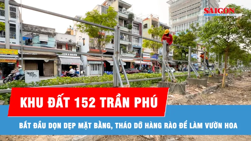 Bắt đầu dọn dẹp mặt bằng, tháo dỡ hàng rào tại khu đất 152 Trần Phú để làm vườn hoa