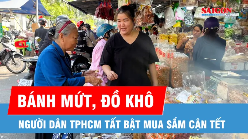Người dân TPHCM tất bật sắm bánh mứt, thực phẩm khô dịp cận Tết 2026