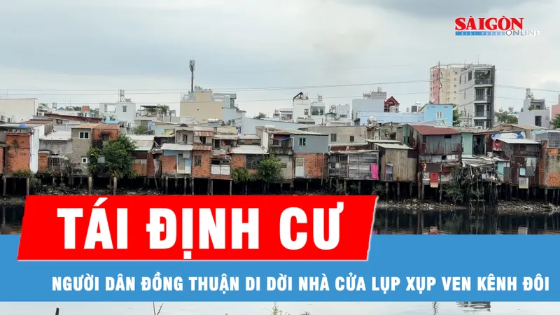TPHCM: Người dân đồng thuận di dời, “mở đường” dự án cải tạo bờ Bắc kênh Đôi