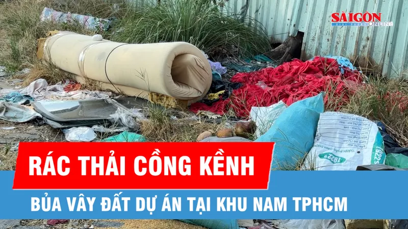 “Điểm đen” rác thải cồng kềnh bủa vây đất dự án ở khu Nam TPHCM