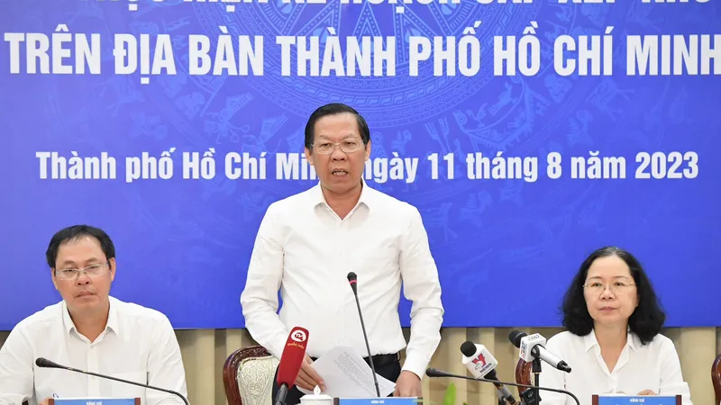 Chủ tịch UBND TPHCM Phan Văn Mãi: Hạn chế thấp nhất phiền hà cho người dân khi sắp xếp khu phố, ấp