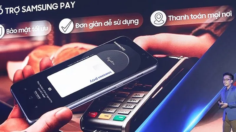 Samsung Pay là công cụ thanh toán an toàn, tiện dụng