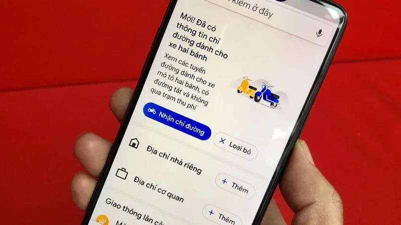 Từ hôm nay, Google Maps chỉ đường cho xe máy