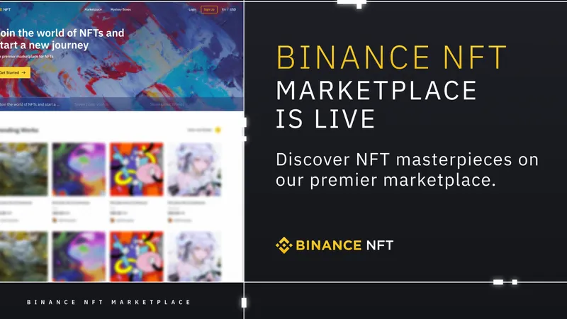 Binance công bố sàn giao dịch tác phẩm nghệ thuật điện tử NFT nhằm mang đến sự thuận tiện cho nghệ sĩ và các nhà sưu tập