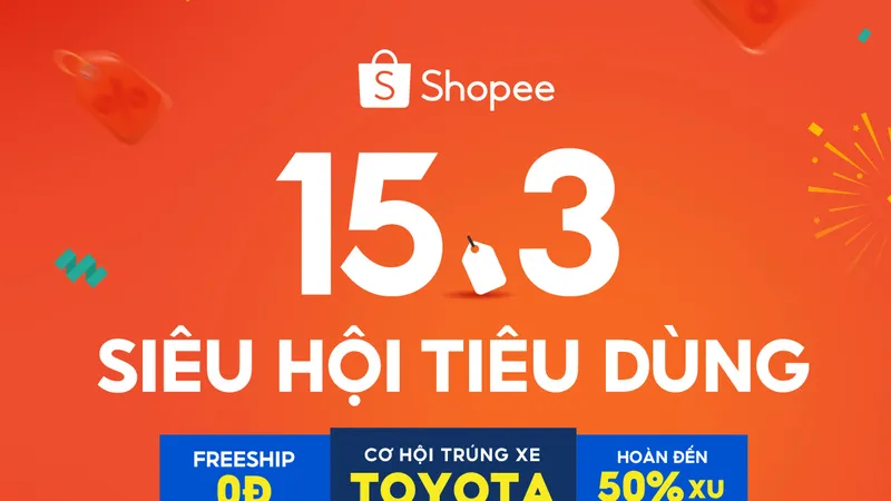 Shopee khởi động sự kiện 15-3