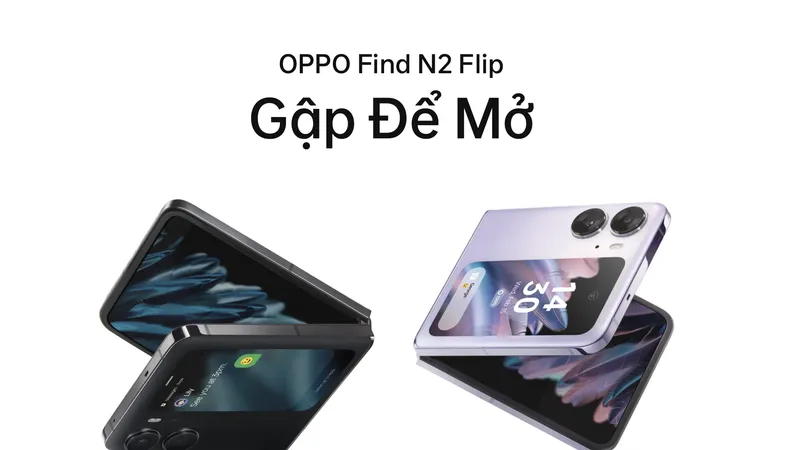 OPPO Find N2 Flip mang đến những trải nghiệm mới cho người dùng di động