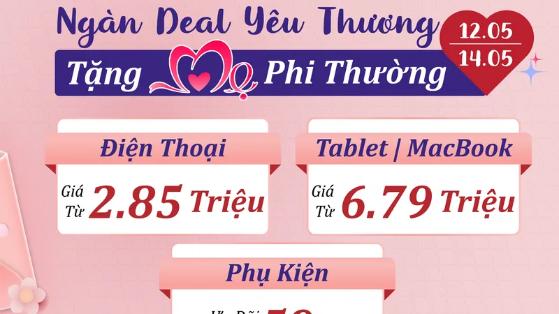 Nhân Ngày của Mẹ, Di Động Việt tung ra hàng ngàn deal cực sốc 