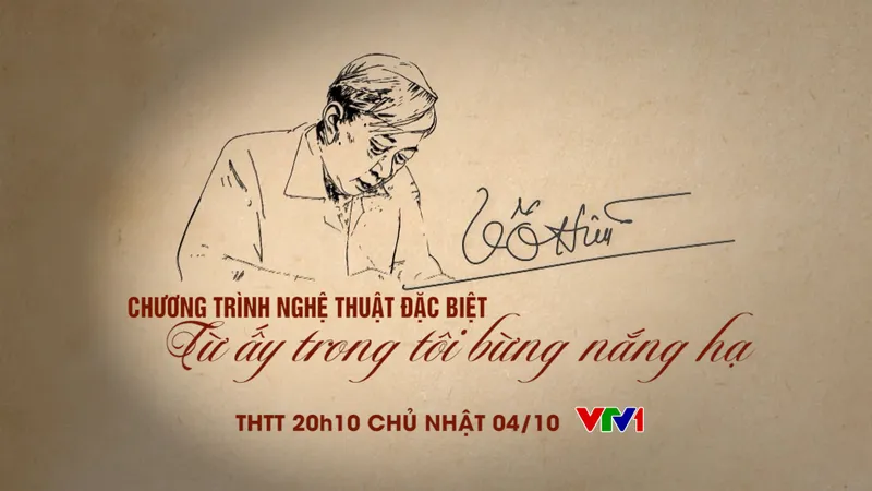 Truyền hình trực tiếp chương trình nghệ thuật "Từ ấy trong tôi bừng nắng hạ"
