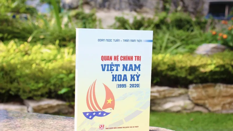 Ra mắt sách về quan hệ chính trị Việt Nam - Hoa Kỳ