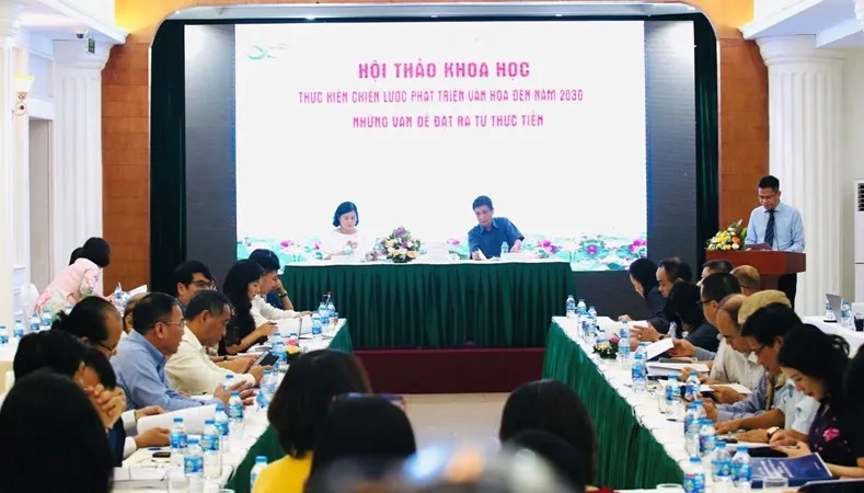 Hội thảo khoa học Thực hiện Chiến lược phát triển văn hóa đến năm 2030 - Những vấn đề đặt ra từ thực tiễn