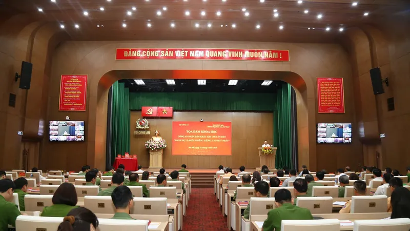 Tọa đàm khoa học Công an nhân dân khắc ghi lời căn dặn “Danh dự là điều thiêng liêng, cao quý nhất”