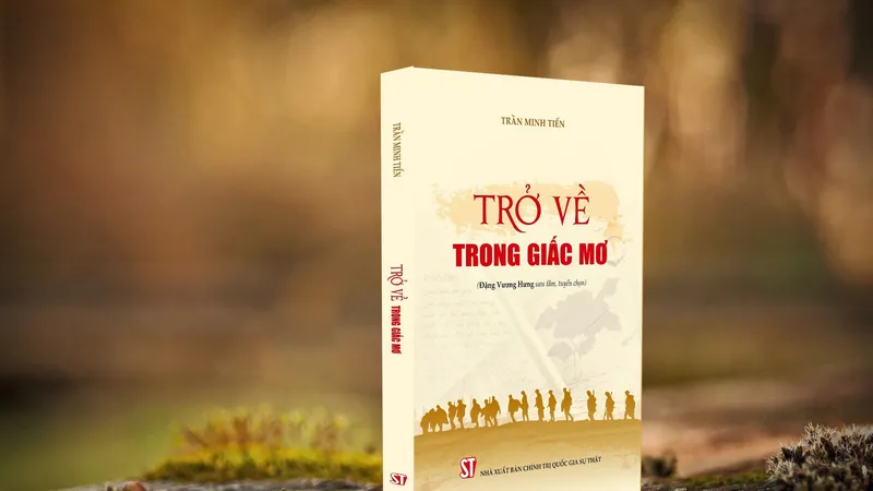 "Trở về trong giấc mơ"- câu chuyện cảm động về mối tình thời chiến