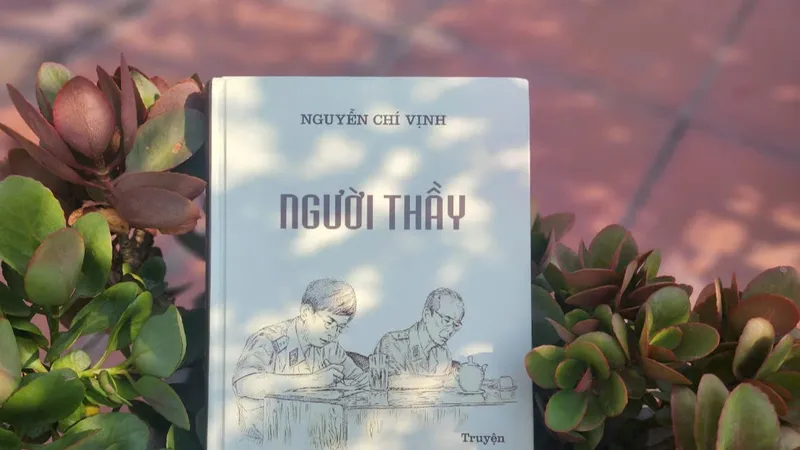 Cuốn sách "Người thầy"- tác giả Nguyễn Chí Vịnh