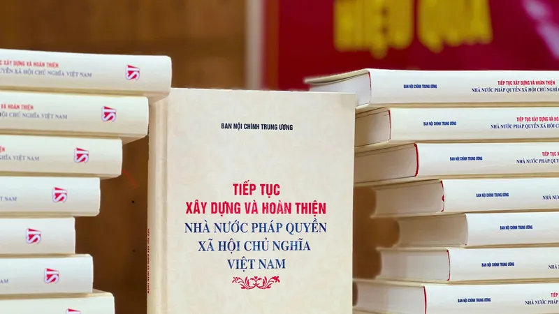Sách "Tiếp tục xây dựng và hoàn thiện Nhà nước pháp quyền xã hội chủ nghĩa Việt Nam"