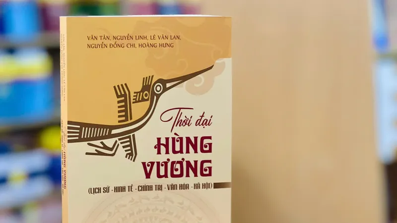 Những giá trị trường tồn từ thời đại Hùng Vương 