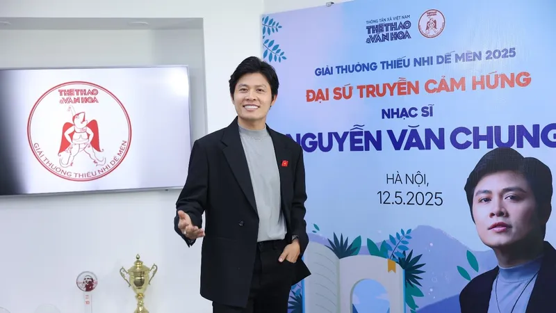 Nhạc sĩ Nguyễn Văn Chung là Đại sứ Truyền cảm hứng Giải thưởng Thiếu nhi Dế Mèn 2025