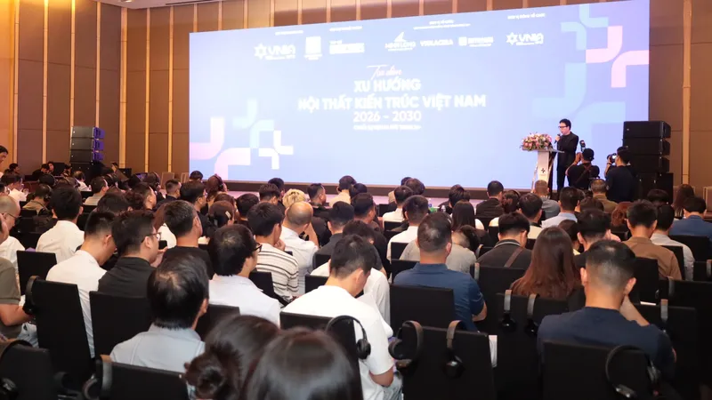 Tọa đàm “Xu hướng Nội thất Kiến trúc Việt Nam 2026 - 2030”