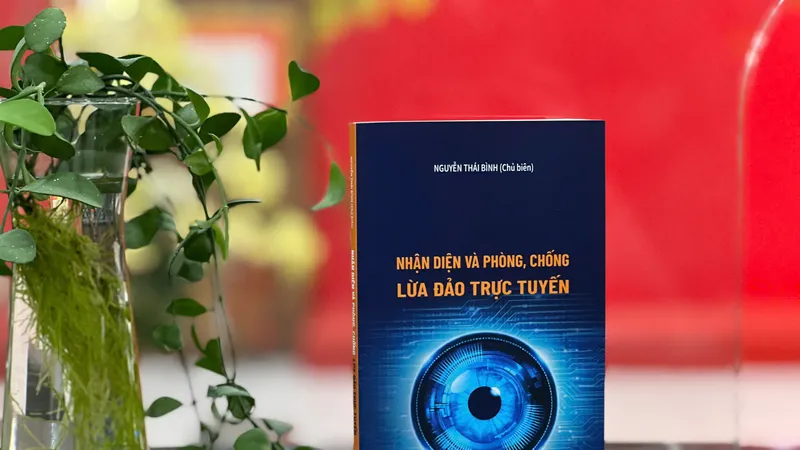Cẩm nang nhận diện lừa đảo trực tuyến