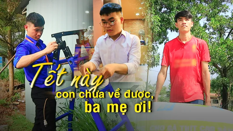 Tết này con chưa về được, ba mẹ ơi!