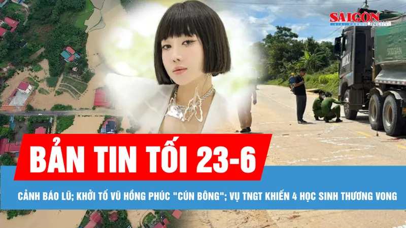 Bản tin tối 23-6: Vụ TNGT khiến 4 học sinh thương vong: Tài xế xe đầu kéo ra trình diện; Cảnh báo lũ trên sông Cầu, sông Thương