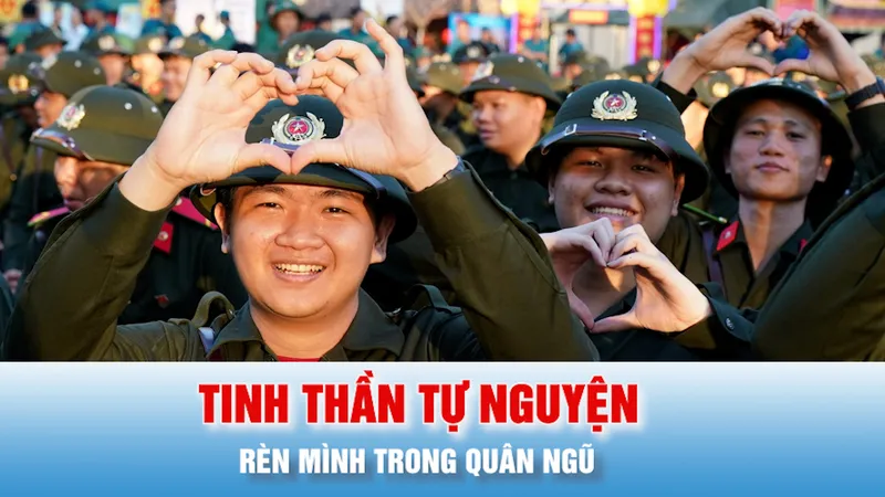 Podcast: Rèn mình trong quân ngũ