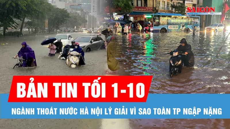 Bản tin tối 1-10: Người dân Nghệ An trắng đêm chạy lũ; Vì sao TP Hà Nội ngập nặng?