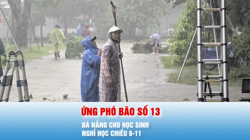 Podcast bản tin tối 5-11: Đà Nẵng cho học sinh nghỉ học chiều 6-11 để chủ động ứng phó bão số 13