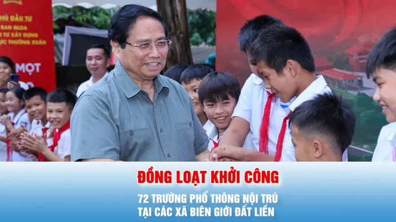 Podcast bản tin 17 GIỜ 9-11: Đồng loạt khởi công 72 trường phổ thông nội trú tại các xã biên giới đất liền