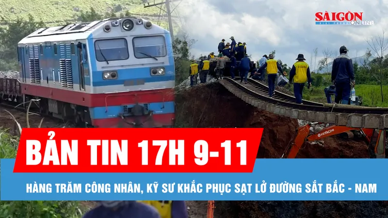 Bản tin 17 GIỜ 9-11: Hàng trăm công nhân, kỹ sư ngày đêm khắc phục sạt lở đường sắt Bắc - Nam; Thông xe 1 làn trên cao tốc La Sơn - Hòa Liên 