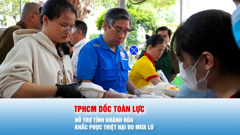 Podcast bản tin tối 23-11: TPHCM dốc toàn lực hỗ trợ tỉnh Khánh Hòa khắc phục thiệt hại do mưa lũ