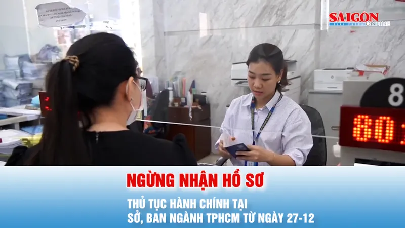 Podcast bản tin tối 23-12: Ngừng nhận hồ sơ thủ tục hành chính tại sở, ban ngành TPHCM, từ ngày 27-12