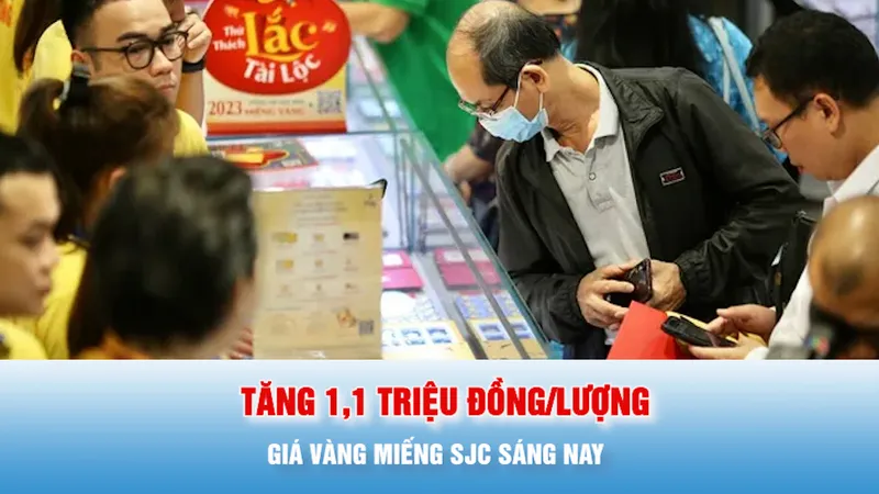 Podcast bản tin trưa 9-1: Giá vàng miếng SJC sáng nay tăng 1,1 triệu đồng/lượng