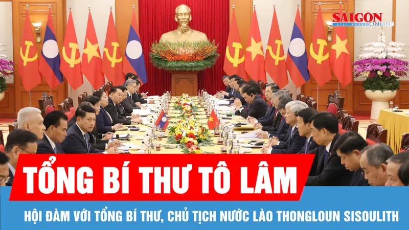 Tổng Bí thư Tô Lâm hội đàm với Tổng Bí thư, Chủ tịch nước Lào Thongloun Sisoulith